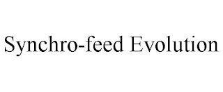 SYNCHRO-FEED EVOLUTION