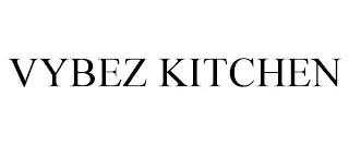 VYBEZ KITCHEN