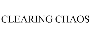 CLEARING CHAOS