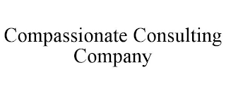 COMPASSIONATE CONSULTING COMPANY