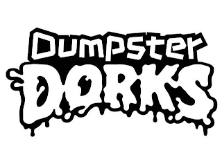 DUMPSTERDORKS