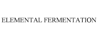 ELEMENTAL FERMENTATION