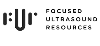 FUR FOCUSED ULTRASOUND RESOURCES