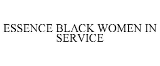 ESSENCE BLACK WOMEN IN SERVICE