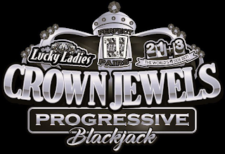 CROWN JEWELS LUCKY LADIES PERFECT PAIRS 21+ 3 THE WORLD'S #1 SIDE BET! PROGRESSIVE BLACKJACK