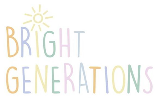 BRIGHT GENERATIONS