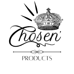 CHOSEN' PRODUCTS