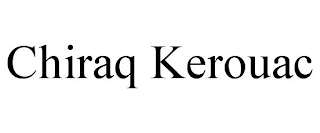 CHIRAQ KEROUAC