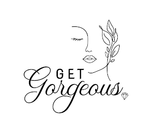 GET GORGEOUS.