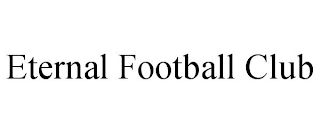 ETERNAL FOOTBALL CLUB