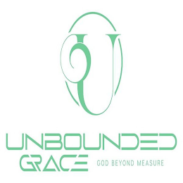 UG UNBOUNDED GRACE GOD BEYOND MEASURE