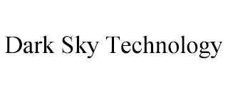 DARK SKY TECHNOLOGY