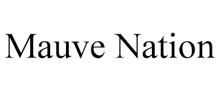 MAUVE NATION
