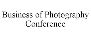 BUSINESS OF PHOTOGRAPHY CONFERENCE