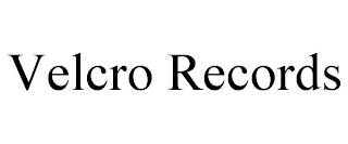 VELCRO RECORDS