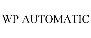 WP AUTOMATIC