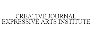 CREATIVE JOURNAL EXPRESSIVE ARTS INSTITUTE