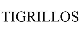 TIGRILLOS