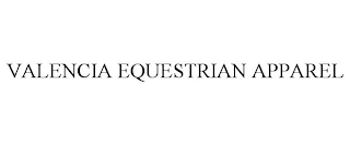 VALENCIA EQUESTRIAN APPAREL