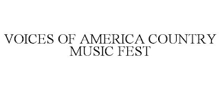 VOICES OF AMERICA COUNTRY MUSIC FEST