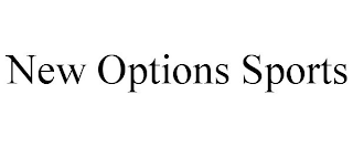 NEW OPTIONS SPORTS