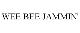 WEE BEE JAMMIN'