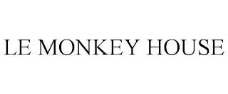 LE MONKEY HOUSE