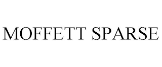 MOFFETT SPARSE