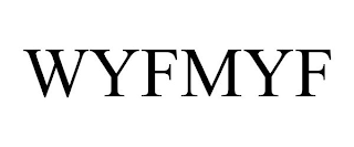 WYFMYF