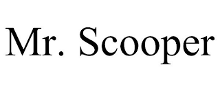 MR. SCOOPER