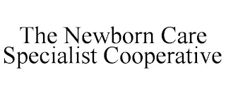 THE NEWBORN CARE SPECIALIST COOPERATIVE