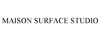 MAISON SURFACE STUDIO