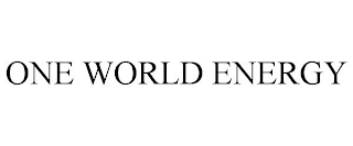 ONE WORLD ENERGY