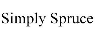 SIMPLY SPRUCE