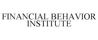 FINANCIAL BEHAVIOR INSTITUTE