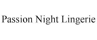 PASSION NIGHT LINGERIE