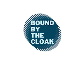 BOUND BY THE CLOAK