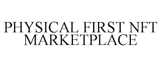 PHYSICAL FIRST NFT MARKETPLACE