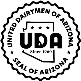 UNITED DAIRYMEN OF ARIZONA UDA SINCE 1960 SEAL OF ARIZONA