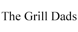 THE GRILL DADS