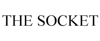 THE SOCKET