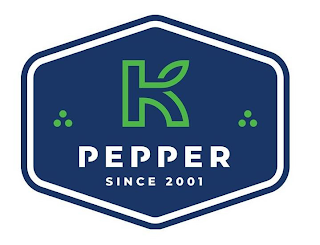 K PEPPER SINCE 2001