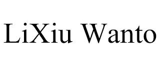 LIXIU WANTO