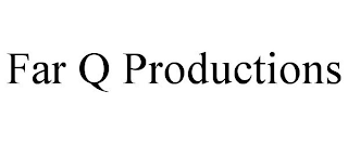 FAR Q PRODUCTIONS