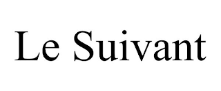 LE SUIVANT