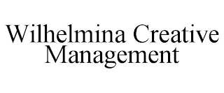 WILHELMINA CREATIVE MANAGEMENT