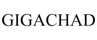 GIGACHAD