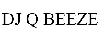 DJ Q BEEZE