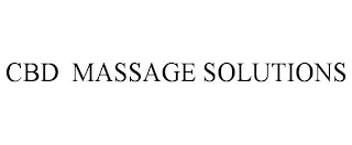 CBD MASSAGE SOLUTIONS