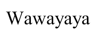 WAWAYAYA